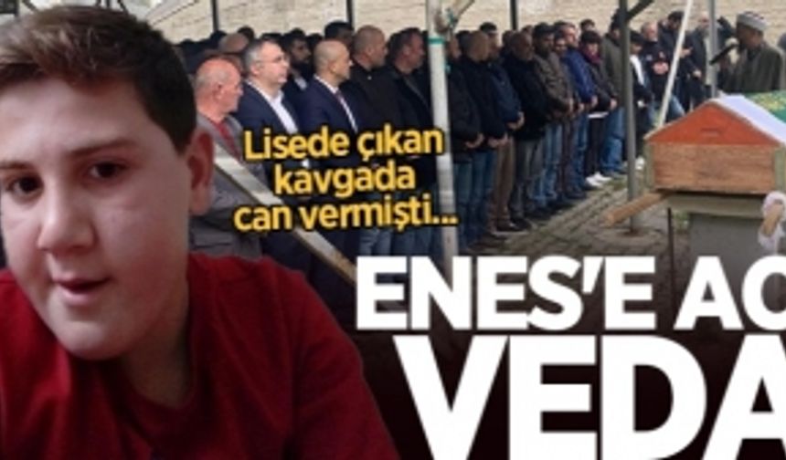 Lisede çıkan kavgada can veren işitme engelli Enes'e acı veda