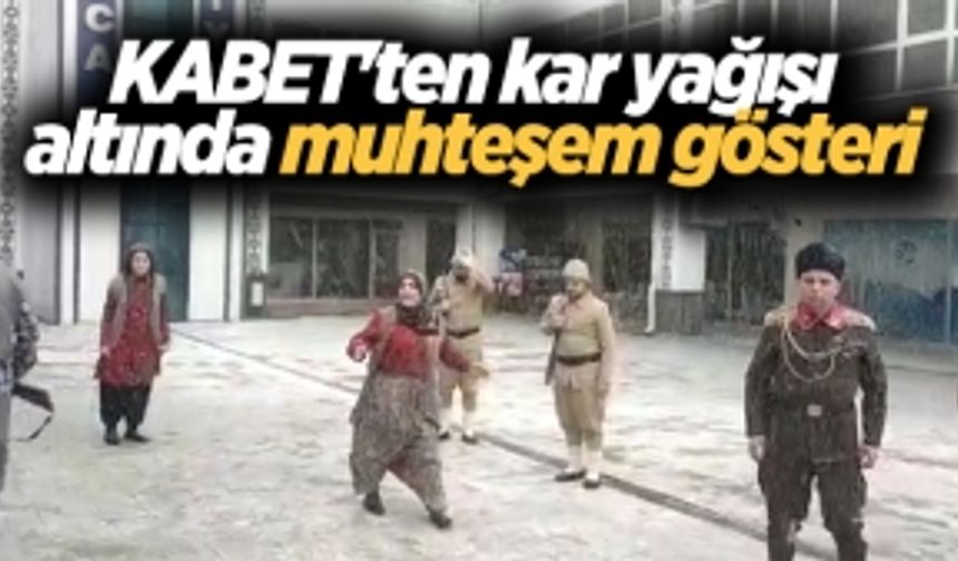 KABET'ten kar yağışı altında muhteşem gösteri