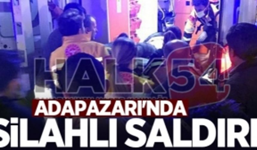 Sondakika: Adapazarı’nda silahlı saldırı