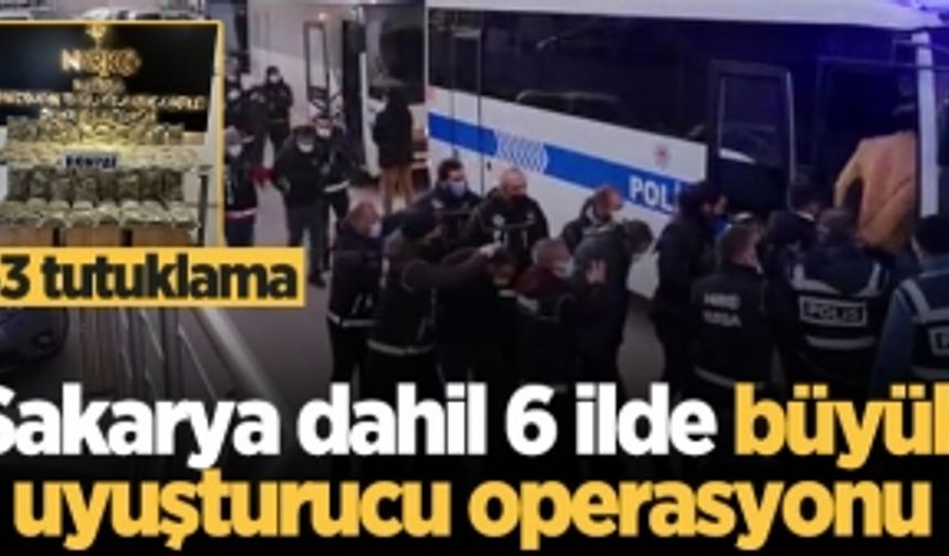 Sakarya dahil 6 ilde büyük uyuşturucu operasyonu: 63 tutuklama