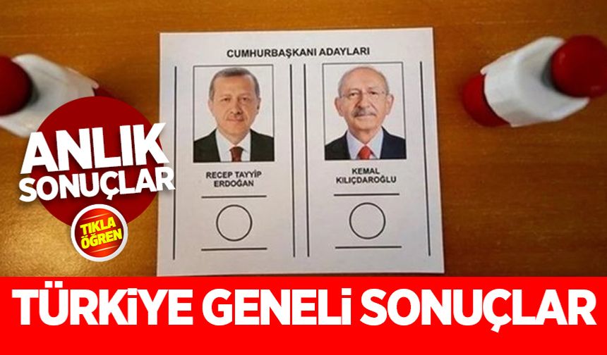 28 Mayıs 2023 Türkiye Cumhurbaşkanlığı anlık seçim sonucu
