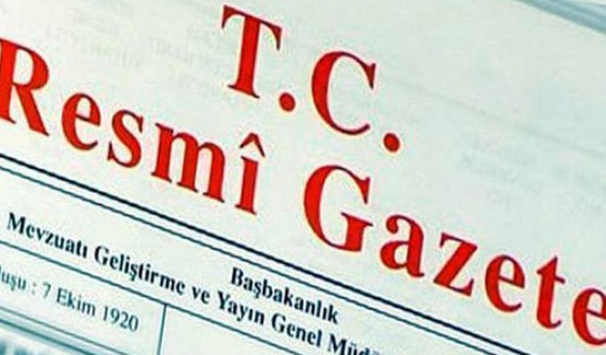 Cumhurbaşkanlığı tarafından yapılan atama kararları Resmi Gazete’de