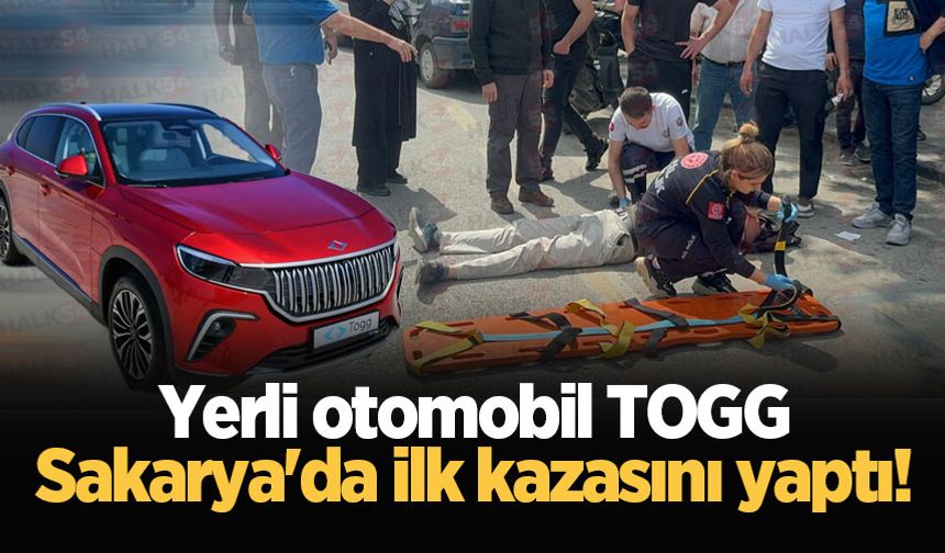 Yerli otomobil TOGG Sakarya'da ilk kazasını yaptı!