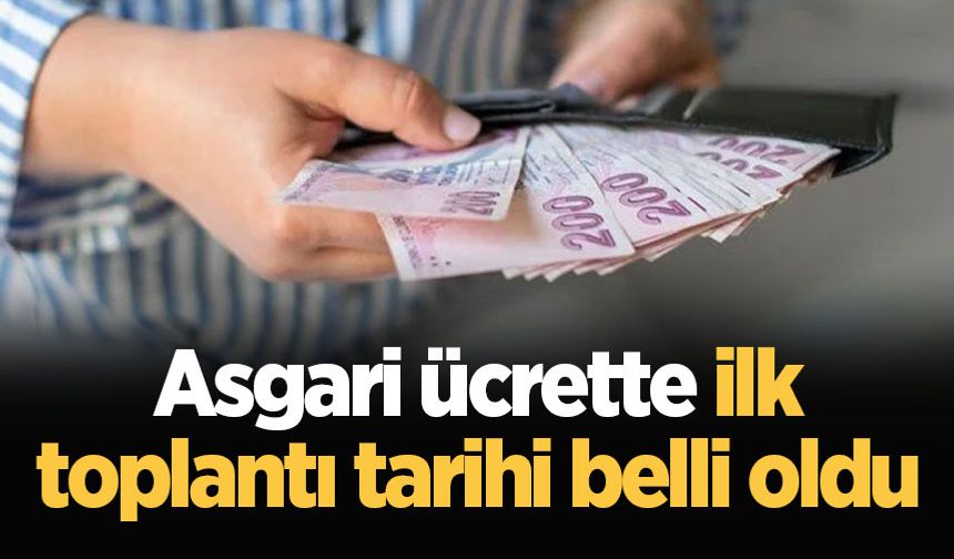 Asgari ücrette tarih belli oldu! Toplantı takvimi netleşti...