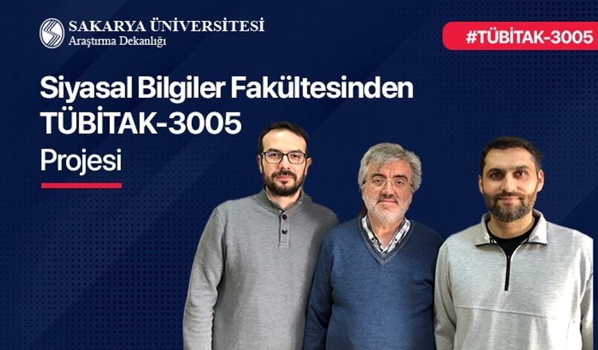 Siyasal Bilgiler Fakültesinden TÜBİTAK projesi