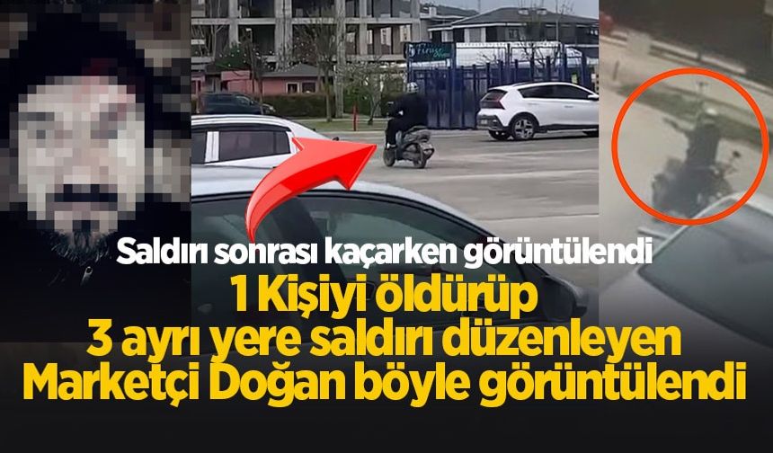 Şehri sarsan cinayet ve kurşunlama olaylarının faili böyle görüntülendi