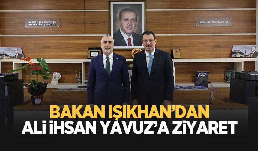 Bakan Vedat Işıkhan, Ali İhsan Yavuz'u ziyaret etti