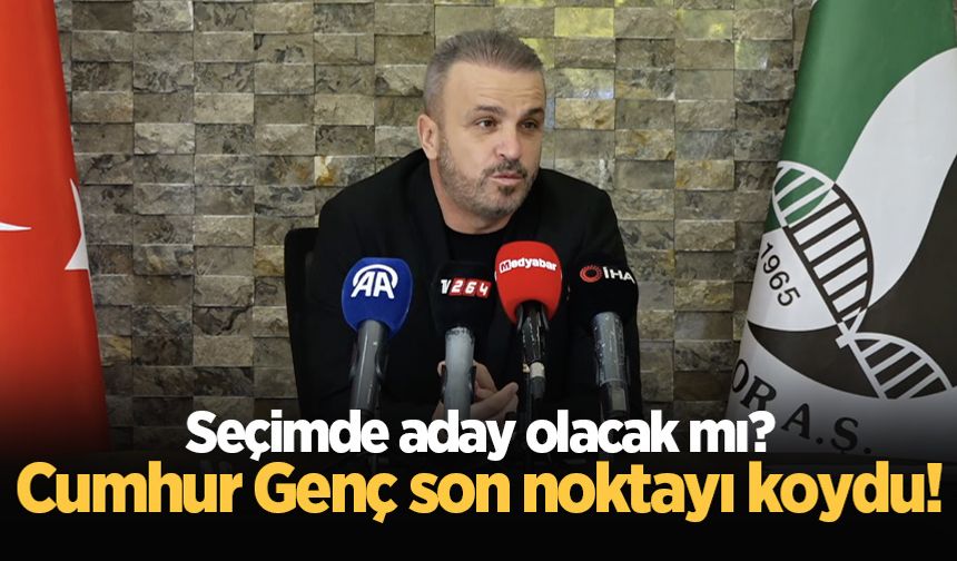 Sakaryaspor Başkanı Cumhur Genç ten adaylık açıklaması