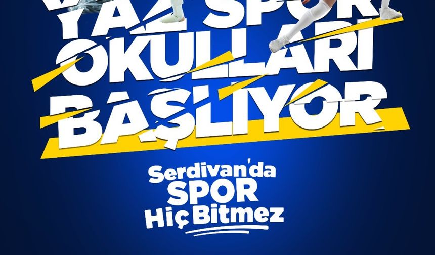 Serdivan Belediyesi yaz spor okulları kayıtları başlıyor