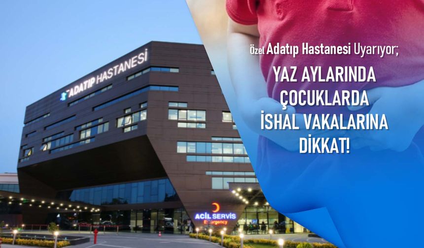 Yaz aylarında çocuklarda ishal vakalarına dikkat!