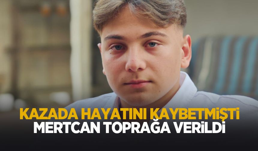 Mertcan'a acı veda