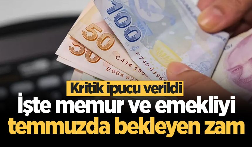 Merkez Bankası kritik ipucunu verdi! İşte memur ve emekliyi temmuzda bekleyen zam
