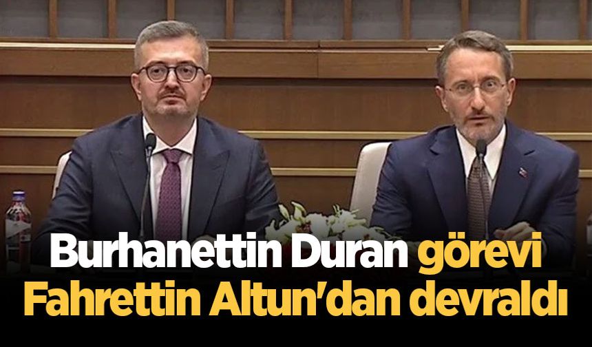 İletişim Başkanlığı'nda devir teslim: Burhanettin Duran, görevi Fahrettin Altun'dan devraldı