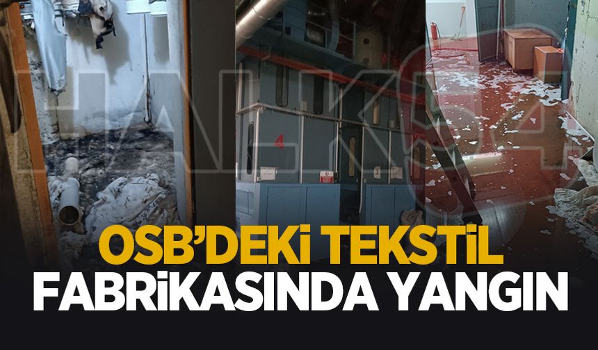 Tekstil fabrikasında yangın