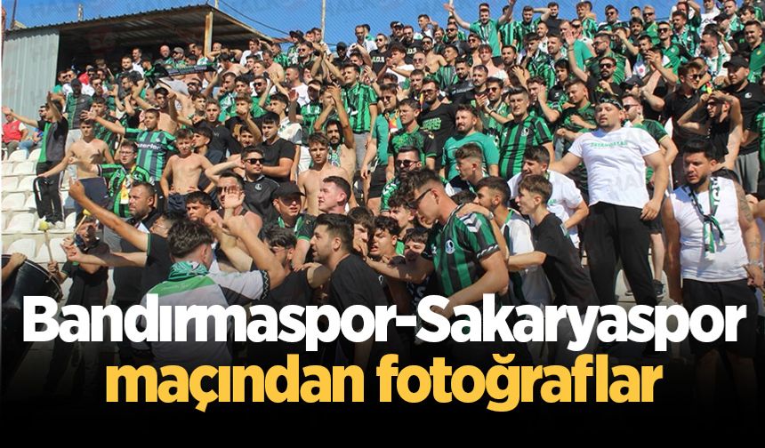 Bandırmaspor-Sakaryaspor maçından fotoğraflar