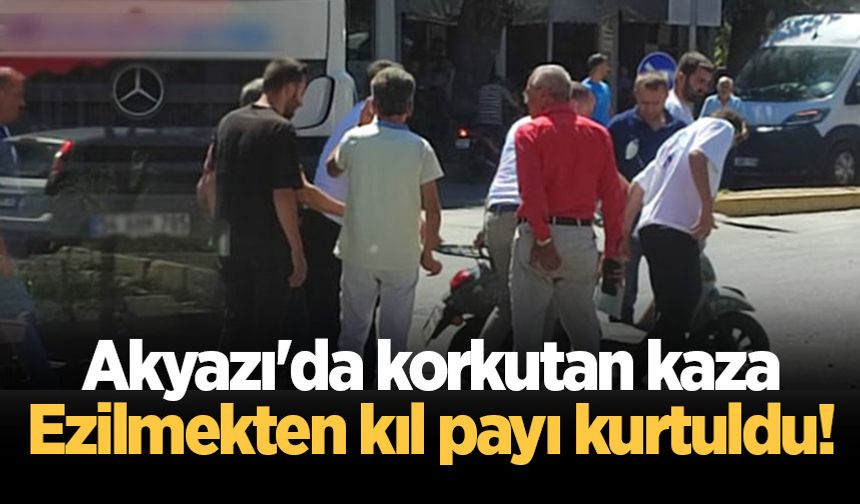 Akyazı'da korkutan kaza: Ezilmekten kıl payı kurtuldu!