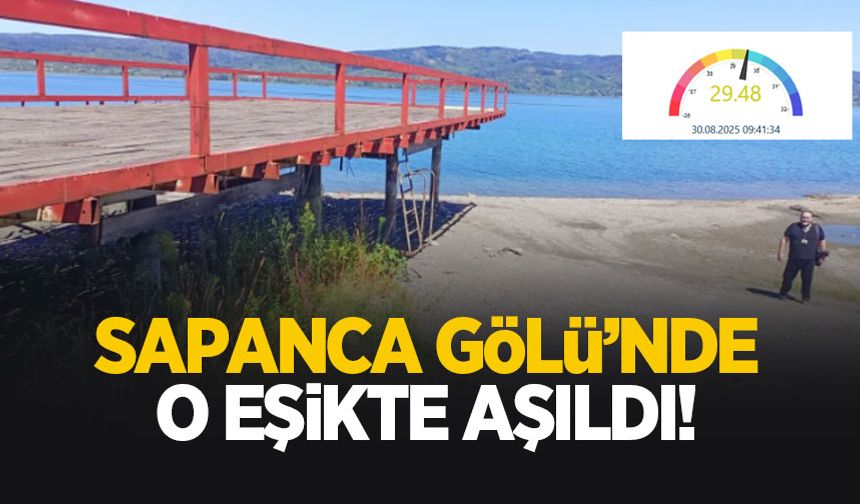 Sapanca Gölü'nde son durum; O seviye görüldü