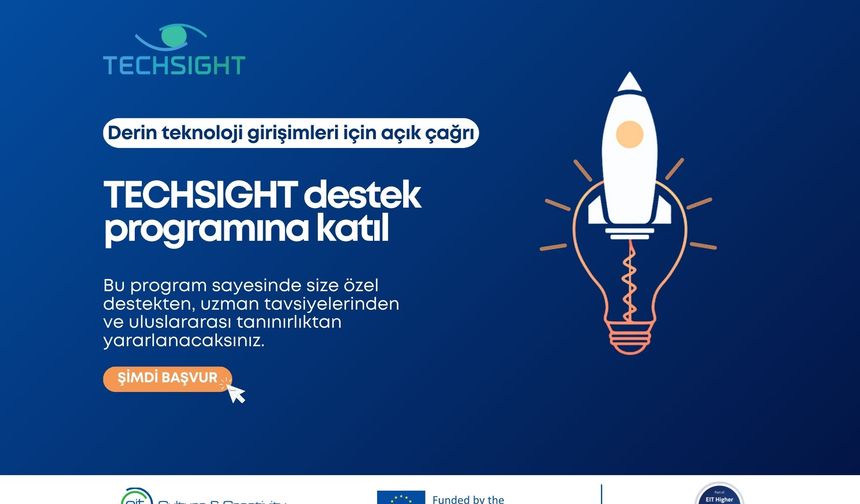Sakarya Üniversitesi, TECHSIGHT Destek Programı’na paydaş olarak katkı sunuyor