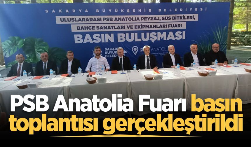 PSB Anatolia Fuarı basın toplantısı gerçekleştirildi