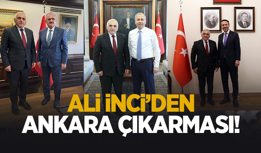 Ali İnci'den Ankara çıkarması