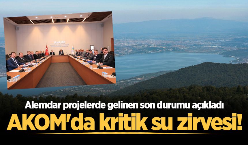 AKOM'da kritik su zirvesi! Alemdar projelerde gelinen son durumu açıkladı