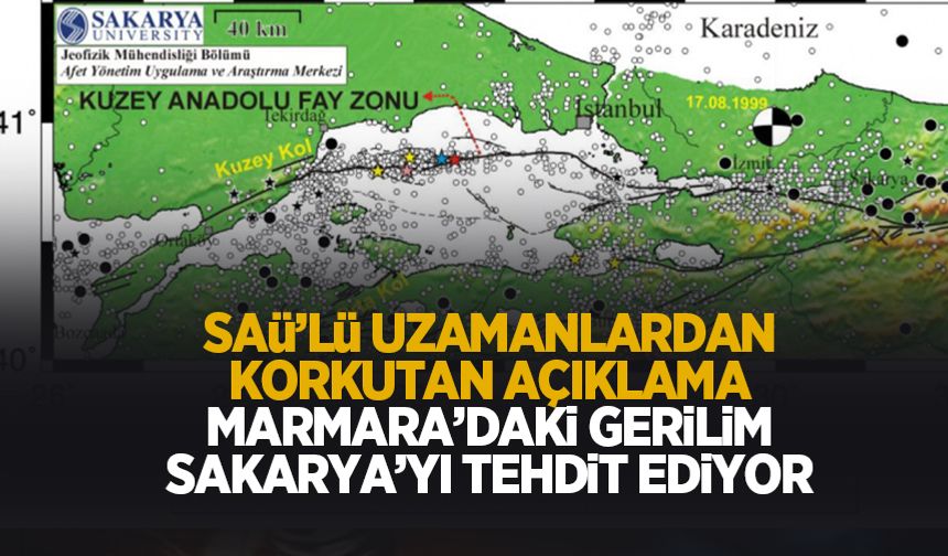 Marmara’daki gerilim Sakarya’yı da tehdit ediyor