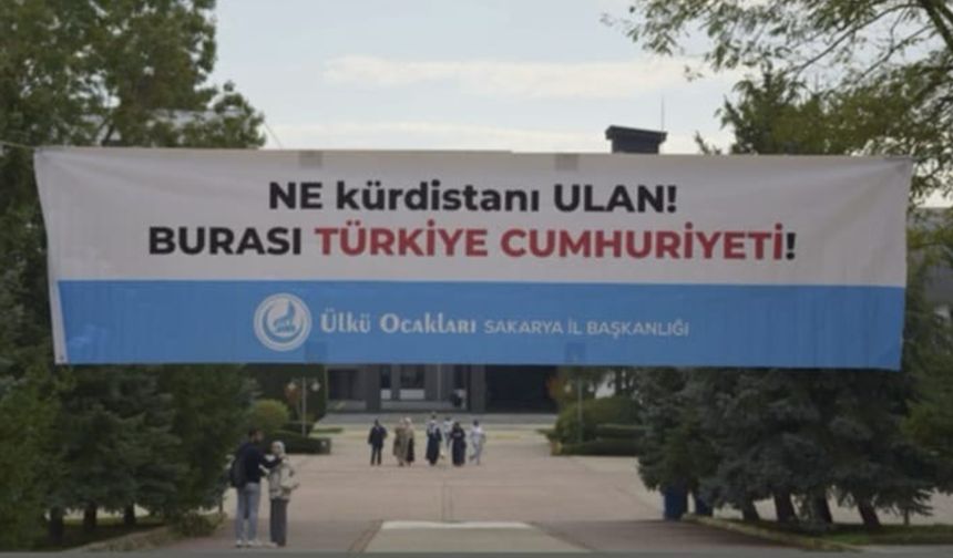 Sakarya Ülkü Ocakları’ndan kampüste dikkat çeken pankart