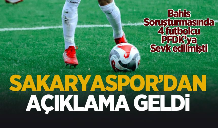 Sakaryaspor'dan ilk açıklama