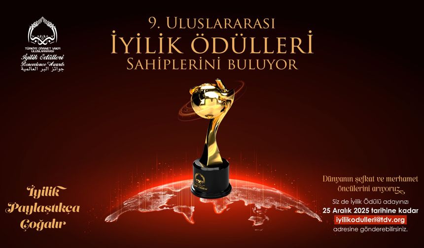9. Uluslararası İyilik Ödülleri için hikayeler toplanmaya başladı