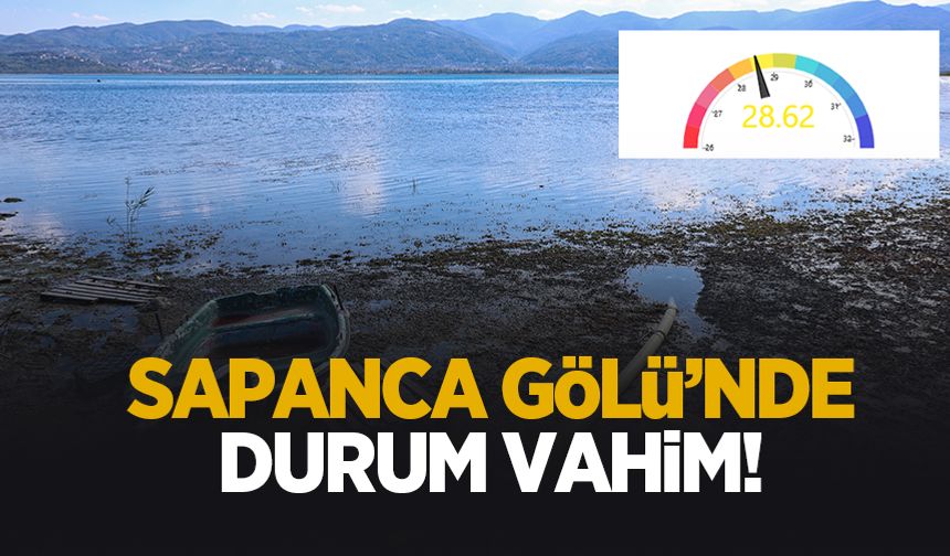 Sapanca Gölü'nde son durum