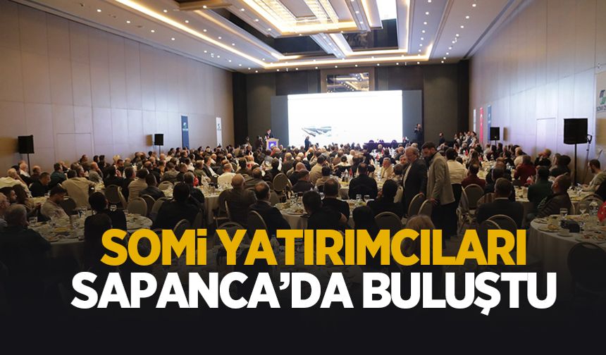SOMİ Organize Sanayi Bölgesi Yatırımcıları bir araya geldi
