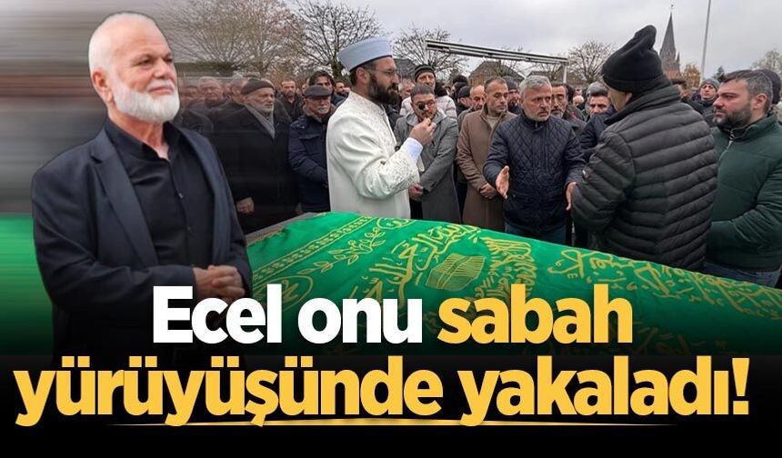 Ecel onu sabah yürüyüşünde yakaladı! Akyazılı Hüseyin Demiroğlu toprağa verildi