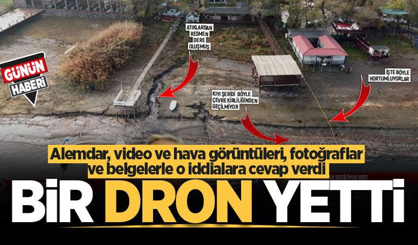 Video ve hava görüntüleri fotoğraflar belgelerle o iddialara Alemdar cevap verdi: Bir Drone yetti