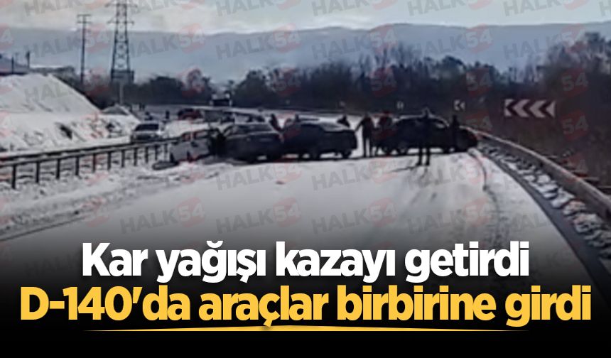 Kar yağışı kazayı getirdi: D-140'da araçlar birbirine girdi