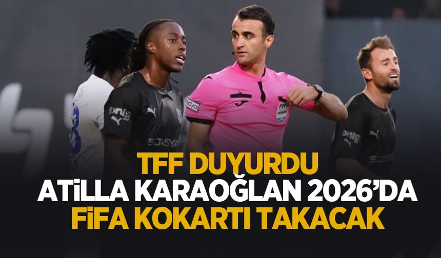 Atilla Karaoğlan yeni yılda da FİFA kokartı takacak