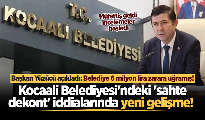 Kocaali Belediyesi'ndeki 'sahte dekont' iddialarında yeni gelişme! Müfettiş geldi, incelemeler başladı