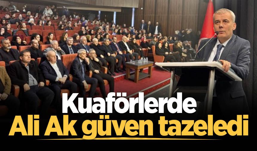 Kuaförlerde Ali Ak güven tazeledi