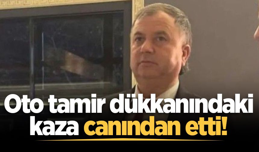 Oto tamir dükkanındaki kaza canından etti!