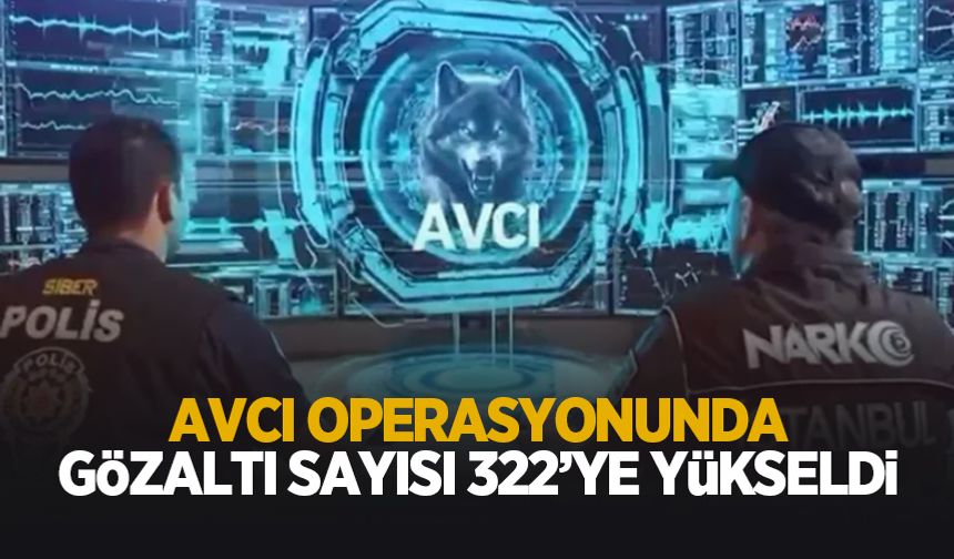 Avcı operasyonundan gözaltı sayısı arttı