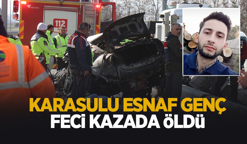 Feci kazada ölen gencin kimliği belli oldu