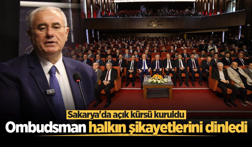 Sakarya'da açık kürsü kuruldu: Ombudsman halkın şikayetlerini dinledi