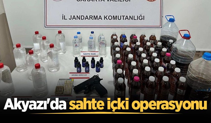 Akyazı'da sahte içki operasyonu