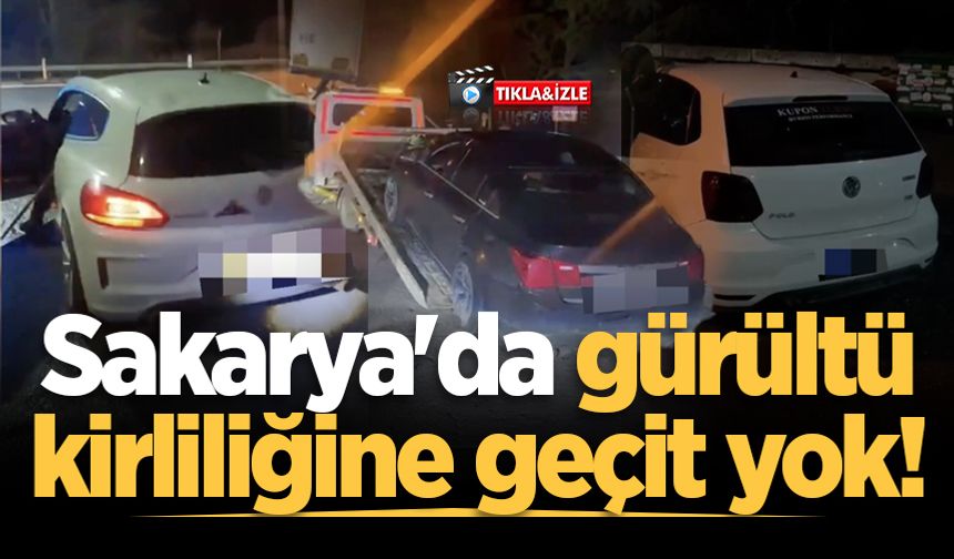 Sakarya'da gürültü kirliliğine geçit yok!