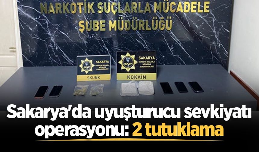 Sakarya'da uyuşturucu sevkiyatı operasyonu: 2 tutuklama