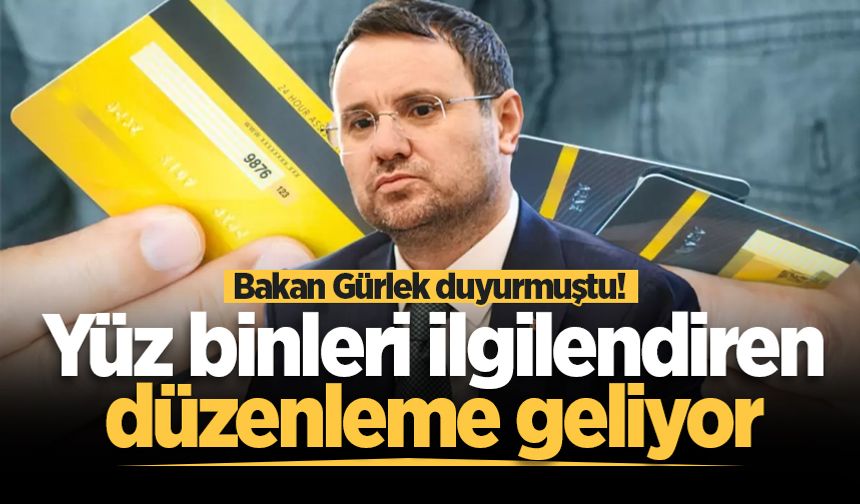 Bakan Gürlek duyurmuştu! Yüz binleri ilgilendiren düzenleme geliyor