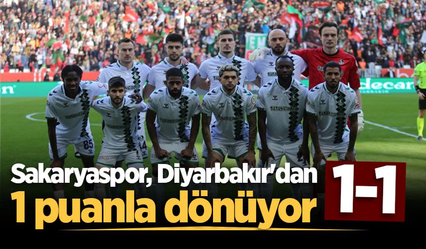 Sakaryaspor, Diyarbakır'dan 1 puanla dönüyor