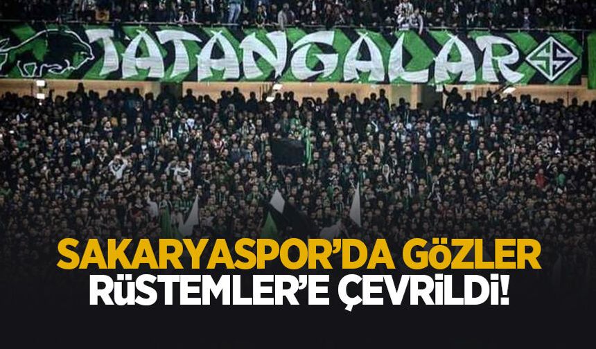 Sakaryaspor’da gözler Rüstemler’de