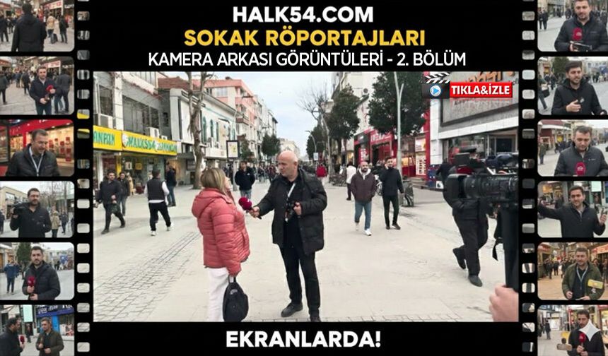 Halk54.com sokak röportajları kamera arkası görüntüleri 2. bölüm yayında!