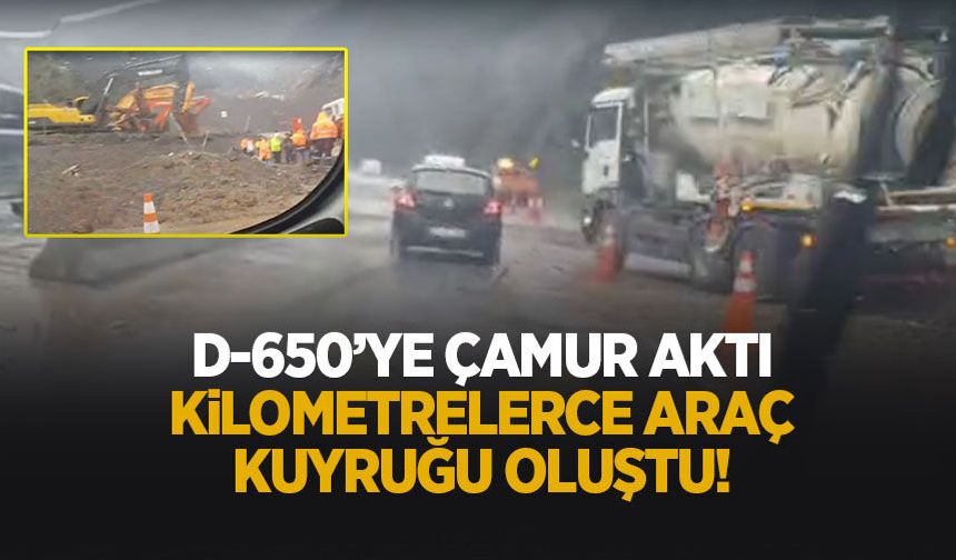 D-650'ya çamur aktı! Ulaşım durma noktasına geldi