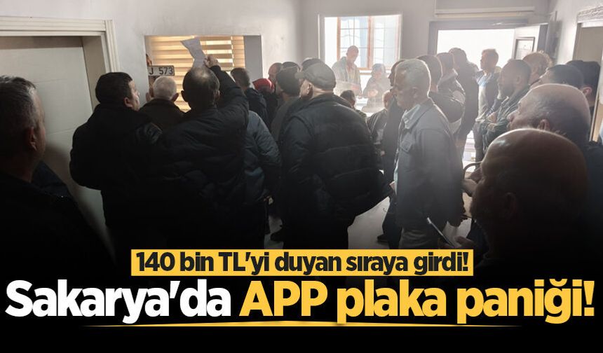 Sakarya’da APP plaka paniği: Şoförler odalarında uzun kuyruklar oluştu